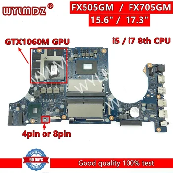 FX505GM i5 i7-8th Генерал CPU GTX1060 GPU дънната Платка За Лаптоп Asus FX505GE FX505GD FX705GD FX705GE FX705 FX86F FX705GM дънната Платка