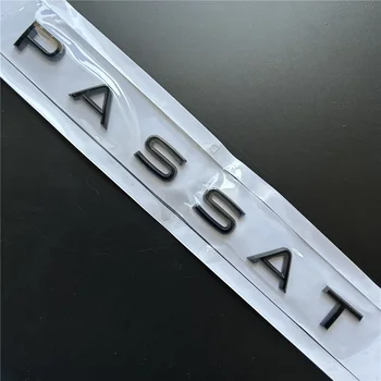 За PASSAT Шрифт Букви Емблемата на колата си стил Автомобили Преустройство на Средата на Багажника Логото на Иконата на Етикети за VW, Хром Лъскав Черен