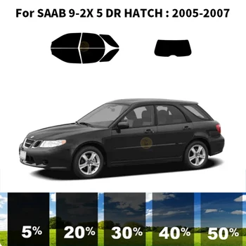 Предварително обработена нанокерамика за кола, комплект за UV-оцветяването на прозорци, Автомобили Фолио за прозорци за SAAB 9-2X 5 DR HATCH 2005-2007
